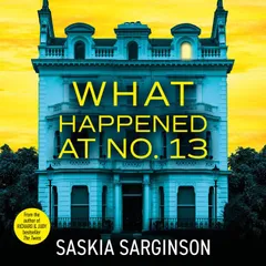 What Happened at No. 13