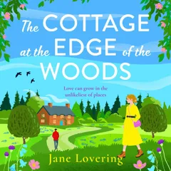 The Cottage at the Edge of the Woods