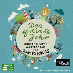 Das gereimte Jahr - Kunterbunter Wörterspaß mit James Krüss