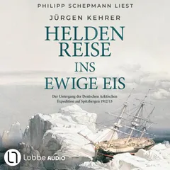 Heldenreise ins ewige Eis