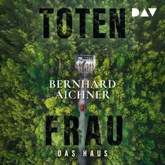 Totenfrau. Das Haus