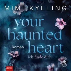 Your Haunted Heart - Ich finde dich