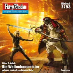 Perry Rhodan 2793: Der Weltenbaumeister