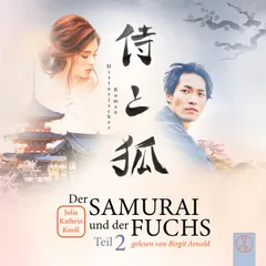 Der Samurai und der Fuchs - Teil 2