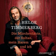 Die Märchentante, der Sultan, mein Harem und ich (Live-Lesung)