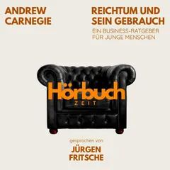 Reichtum und sein Gebrauch. Ein Business-Ratgeber für junge Menschen.