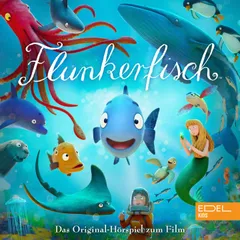 Flunkerfisch (Das Original-Hörspiel zum Film)