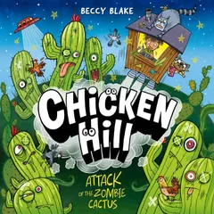 Chicken Hill: Attack of the Zombie Cactus