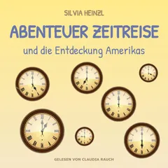 Abenteuer Zeitreise und die Entdeckung Amerikas