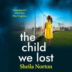 The Child We Lost