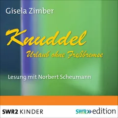 Knuddel - Urlaub ohne Fressbremse