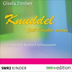 Knuddel - Soll Künstler werden
