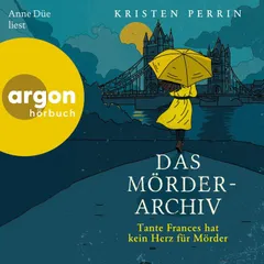 Das Mörderarchiv: Tante Frances hat kein Herz für Mörder