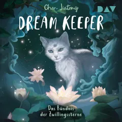 Dream Keeper – Teil 2: Das Bündnis der Zwillingssterne