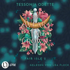 To Wear a Fae Crown - Fair Isle Trilogie, Teil 2