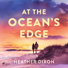At the Ocean's Edge: A sun-drenched, emotionally rich romance set in coastal Maine