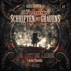 H. P. Lovecrafts Schriften des Grauens - Folge 17: Der Gott des Krieges