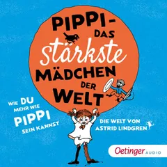 Pippi – Das stärkste Mädchen der Welt