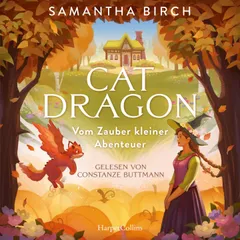 Cat Dragon: Vom Zauber kleiner Abenteuer
