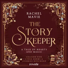 The Story Keeper: A Tale of Hearts and Magic