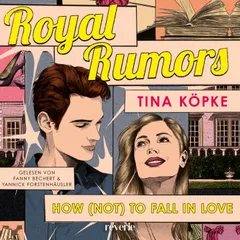 Royal Rumors: How (Not) to Fall in Love