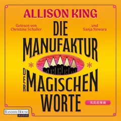 Die Manufaktur der magischen Worte