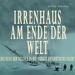 Irrenhaus am Ende der Welt
