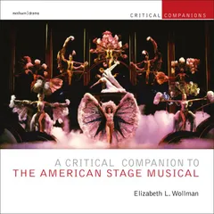A Critical Companion to the American Stage Musical