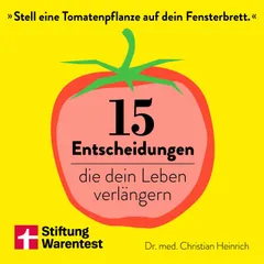 15 Entscheidungen, die dein Leben verlängern