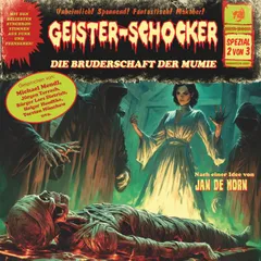 Geister-Schocker, Spezial 2 von 3: Die Bruderschaft der Mumie