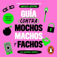 Guía contra mochos, machos y fachos