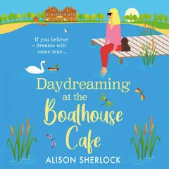 Daydreaming at the Boathouse Cafe