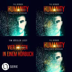 Humanity: Tödliches Upgrade - Sammelband - Alle Folgen