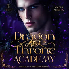 Dragon Throne Academy, Episode 2 - Schatten der Macht