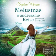 Melusinas wundersame Reise