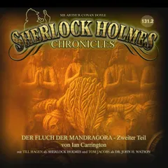 Sherlock Holmes Chronicles, Folge: Der Fluch der Mandragora, 2.Teil