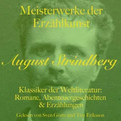 August Strindberg: Meisterwerke der Erzählkunst