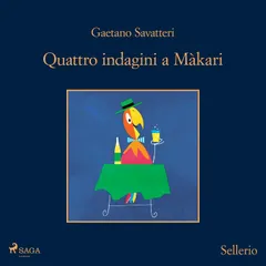 Quattro indagini a Màkari - Saverio Lamanna detective per caso
