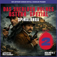 Das Sherlock Holmes Ostern-Spezial (Spinalonga, Folge 2)