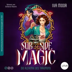 Sub Side Magic – Die Alchemie des Träumens