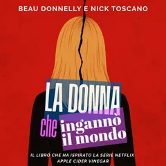 La donna che ingannò il mondo