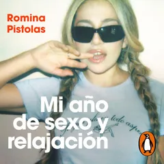Mi año de sexo y relajación