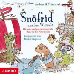 Snöfrid aus dem Wiesental. Die ganz und gar abenteuerliche Reise zu den Nebelinseln