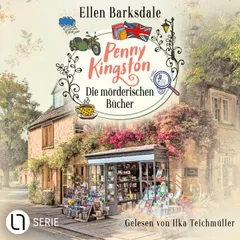 Penny Kingston - Die mörderischen Bücher - Die Sweet Crimes Landhauskrimis, Teil 1