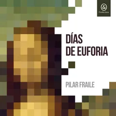 Días de euforia