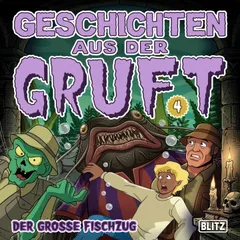 Geschichten aus der Gruft - Folge 4: Der große Fischzug
