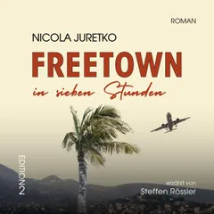 Freetown in sieben Stunden