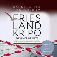 Das Ende im Watt - Der zweite Fall für Kommissarin Andi Sturm