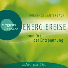 Energiereise zum Ort der Entspannung