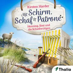 Mit Schirm, Schaf & Patrone - Henning, Sissi und die Schießwütigen